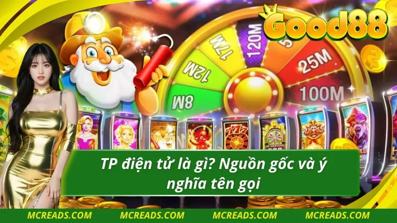 Tìm hiểu nguồn gốc về TP điện tử 
